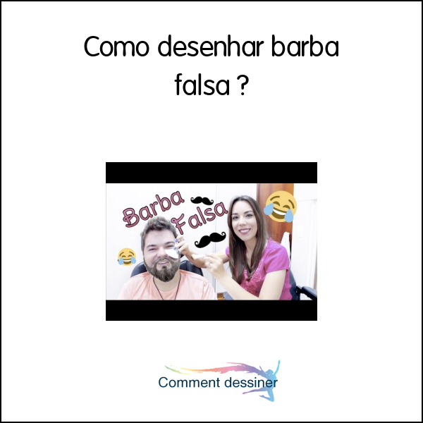 Como desenhar barba falsa